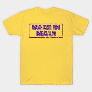 Made in Maui T-Shirt